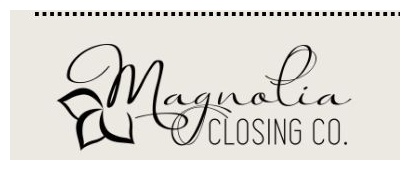 Magnolia Closings